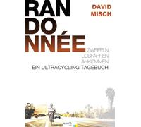 David Misch Randonnée: Ein Ultra-Cycling Tagebuch (Copertina rigida)