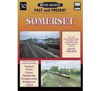 David Mitchell British Railways Past and Present Volume 30: Somerset (Tascabile)