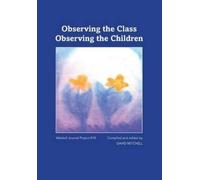 David Mitchell Observing the Class; Observing the Children (Tascabile)