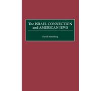 David Mittelberg The Israel Connection and American Jews (Copertina rigida)