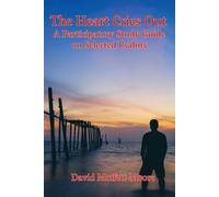David Moffett-Moore The Heart Cries Out (Tascabile) Participatory Study