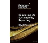David Monciardini Regulating EU Sustainability Reporting (Tascabile)