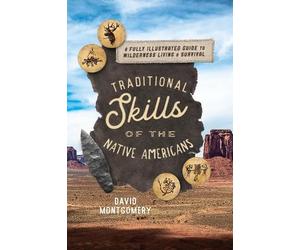 David Montgomery Traditional Skills of the Native Americans (Tascabile)