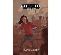 David Moody Autumn: Exodus (Tascabile) Autumn: The London Trilogy