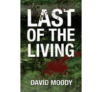 David Moody Last of the Living (Tascabile)