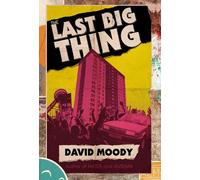 David Moody The Last Big Thing (Tascabile)