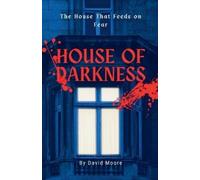 David Moore House of Darkness (Tascabile)