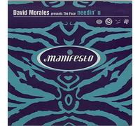 David Morales Pres. the Face - Needin' U