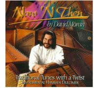 David Moran - Now N' Then: Tradtional Tunes with a Twist via Instrumental Hammer Dulcimer (UK Import)