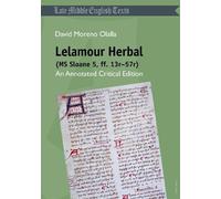 David Moreno Olalla Lelamour Herbal (MS Sloane 5, ff. 13r-57r) (Tascabile)