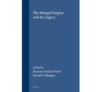 David Morgan The Mongol Empire and its Legacy (Tascabile)