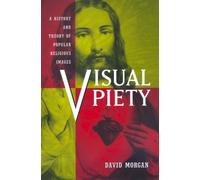 David Morgan Visual Piety (Tascabile)