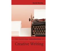 David Morley The Cambridge Introduction to Creative Writing (Tascabile)