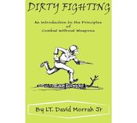 David Morrah Jr Dirty Fighting (Tascabile)
