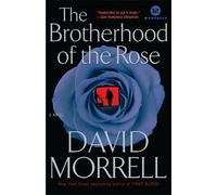 David Morrell Brotherhood of the Rose (Tascabile)