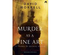 David Morrell Murder as a Fine Art (Tascabile) Victorian De Quincey mysteries