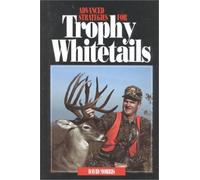David Morris Advanced Strategies for Trophy Whitetails (Copertina rigida)