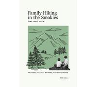 David Morris Hal Hubbs Charles Maynard Family Hiking in the Smokies (Tascabile)