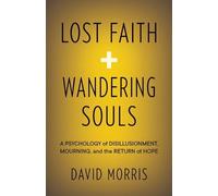 David Morris Lost Faith and Wandering Souls (Tascabile)