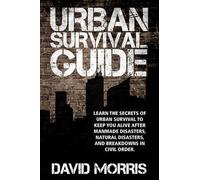 David Morris Urban Survival Guide (Tascabile)