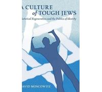 David Moscowitz A Culture of Tough Jews (Copertina rigida)