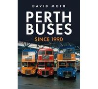 David Moth Perth Buses Since 1990 (Tascabile)