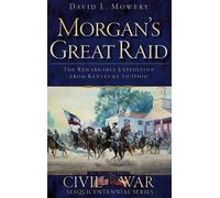 David Mowery Morgan's Great Raid (Copertina rigida)