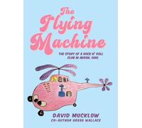 David Mucklow Gregg Wallace The Flying Machine (Copertina rigida)