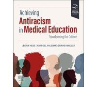 Leona Hess Ann-Gel Palermo David Achieving Antiracism in Medical Ed (Tascabile)