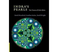 David Mumford Caroline Series David Wright Indra's Pearls (Tascabile)