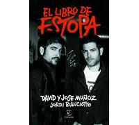 David Muñoz Jose Muñoz Jordi El libro de Estopa (Espasa Biografías (Tascabile)