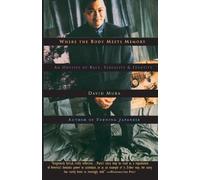 David Mura Where the Body Meets Memory (Tascabile)