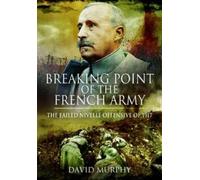 David Murphy Breaking Point of the French Army (Copertina rigida)
