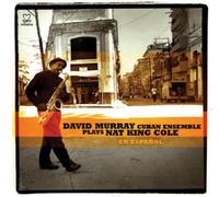 David Murray Cuban Ensemble David Murray Cuban Ensemble Plays Nat King Cole (CD)