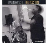 David Murray Octet Octet Plays Trane (CD) Album