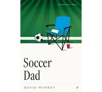 David Murray Soccer Dad (Tascabile)