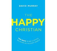 David Murray The Happy Christian (Tascabile)
