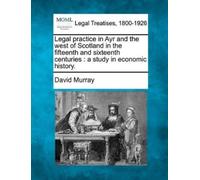 David Murray Legal Practice in Ayr and the West of Scotland in the F (Tascabile)