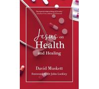 David Muskett Jesus on Health and Healing (Tascabile)