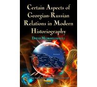 David Muskhelis Certain Aspects of Georgian-Russian Relations (Copertina rigida)