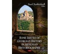 David Muskhelis Some Issues of Georgian History in Armenian H (Copertina rigida)