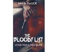 David Musser The Bloody List (Copertina rigida)