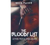 David Musser The Bloody List (Copertina rigida)