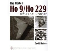 David Myhra The Horten Ho 9/Ho 229 (Copertina rigida)