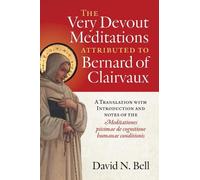 David N. Bell The Very Devout Meditations attributed to Bernard of C (Tascabile)