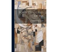 David N Carvalho Forty Centuries of Ink (Tascabile)