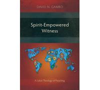 David N. Gambo Spirit-Empowered Witness (Tascabile)