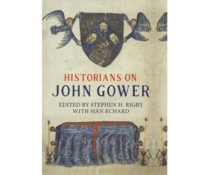 David N Lepine Historians on John Gower (Tascabile)