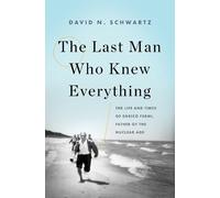 David N. Schwartz The Last Man Who Knew Everything (Copertina rigida)