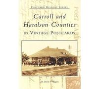 David N. Wiggins Carroll and Haralson Counties in Vintage Postcards (Tascabile)